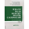 İcra ve İflas Hukuku Pratik Çalışmaları