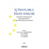 İçtihatlarla İnsan Hakları: Yargıç Pinto de Albuquerquenin Seçilmiş Şerhlerinin ve İlgili AİHM Kararlarının İncelemeleri (3 CİL