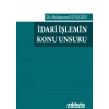 İdari İşlemin Konu Unsuru