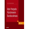 İdari Yargıda Yürütmenin Durdurulması