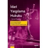 İdari Yargılama Hukuku – Genel Esaslar–