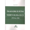 İmar Kirliliğine Neden Olma Suçu
