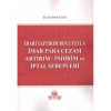 İmar Para Cezası Artırım / İndirim ve İptal Sebepleri