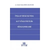 İnşaat Hukukunda Alt Yüklenicilik Sözleşmeleri