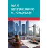 İnşaat Sözleşmelerinde Alt Yüklenicilik