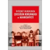 İnternet Hukukunda Çocuğun Korunması ve Mahremiyeti