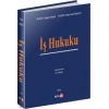 İş Hukuku Genel Esaslar – Bireysel İş Hukuku
