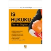 İş Hukuku Temel Bilgileri