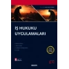 İş Hukuku Uygulamaları