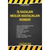İş Kazaları Meslek Hastalıkları Rehberi
