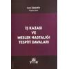 İş Kazası ve Meslek Hastalığı Tespiti Davaları