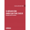 İş Mücadelesine Hakim Olan Temel İlkeler - Karşılaştırmalı Bir İnceleme
