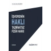 İşverenin Haklı Tazminatsız Fesih Hakkı