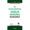IV. Uluslararası Sağlık Hukuku Kongresi
