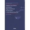 İzmir Ekonomi Üniversitesi Hukuk Fakültesi Ceza Hukuku Günleri– IYargıtay Ceza Dairesi Kararlarının Değerlendirilmesi Sempozyumu 1. Ceza Dairesi Kararları