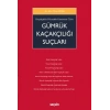 Kaçakçılıkla Mücadele Kanununa Göre <br />Gümrük Kaçakçılığı Suçları