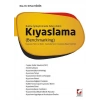 Kalite İyileştirmede Adım AdımKıyaslama (Benchmarking) Kıyaslama Türleri ve İlkeler – Kıyaslama Süreci – Kıyaslama Başarı Faktörleri