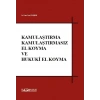 KAMULAŞTIRMA KAMULAŞTIRMASIZ EL KOYMA VE HUKUKİ EL KOYMA