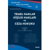 Karşılaştırmalı Güncel Ceza Hukuku Serisi – 24Temel Haklar, Kişilik Hakları ve Ceza Hukuku