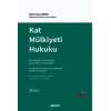 Kat Mülkiyeti Hukuku Kat Mülkiyeti – Kat İrtifakı – Devre Mülk ve Toplu Yapı