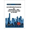 KAT MÜLKİYETİ KANUNU VE APARTMAN-SİTE TOPLU YAPI YÖNETİMİ (EL KİTABI)