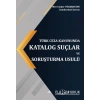 Katalog Suçlar ve Soruşturma Usulü