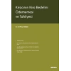 Kiracının Kira Bedelini Ödememesi ve Tahliyesi