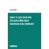 Konut ve Çatılı İşyeri Kira Sözleşmelerinin Kiracı Tarafından Sona Erdirilmesi