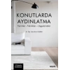 Konutlarda Aydınlatma Terimler – Teknikler – Uygulamalar