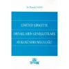 Limited Şirkette Ortakların Genişletilmiş Hukuki Sorumluluğu