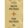 Maliye Politikası + Para Politikası