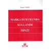 Marka Hukukunda Kullanım İspatı