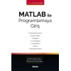 MATLAB ile Programlamaya Giriş Kavram – Uygulama – Örnek Problemler