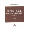 Medeni Hukuk Başlangıç Hükümleri