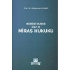 Medeni Hukuk Cilt IV Miras Hukuku