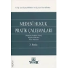 Medeni Hukuk Pratik Çalışmaları