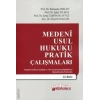 Medeni Usul Hukuku Pratik Çalışmaları