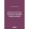 Medeni Usul Hukukunda İhtiyati Tedbir Yargılaması