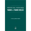 Medeni Usul Hukukunda Tanık ve Tanık Delili