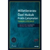 Milletlerarası Özel Hukuk Pratik Çalışmaları