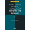 Milletlerarası Ticarette Teslim Şekilleri: Incoterms 2010 Kuralları