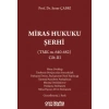 Miras Hukuku Şerhi (TMK m. 640-682) Cilt III