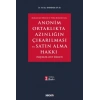 Mukayeseli Hukuk ve Türk HukukundaAnonim Ortaklıkta Azınlığın Çıkarılması ve Satın Alma Hakkı