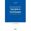 Muris Muvazaası Nedeniyle Açılan Tapu İptali ve Tescil Davaları (Dava ve Cevap Dilekçesi Örnekleri Ekli)