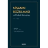 Nişanın Bozulması ve Hukuki Sonuçları