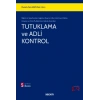 Öğreti ve Yargı Kararları Işığında Ulusal ve Ulus Üstü İnsan Hakları,  Anayasa ve Ceza Muhakemesi Hukuku AçısındanTutuklama ve Adli Kontrol