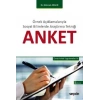 Örnek Açıklamalarıyla Sosyal Bilimlerde Araştırma TekniğiAnket Örnek Anket Uygulamaları ile