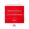Örselenen Çocuklar Çocuğun Aile İçi İstismarı ve İhmali