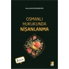 Osmanlı Hukukunda Nişanlanma