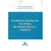 Otoriter Rejimler, Seçimsel Demokrasiler ve Türkiye